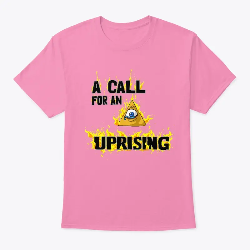 A CALL FOR AN UPRISING