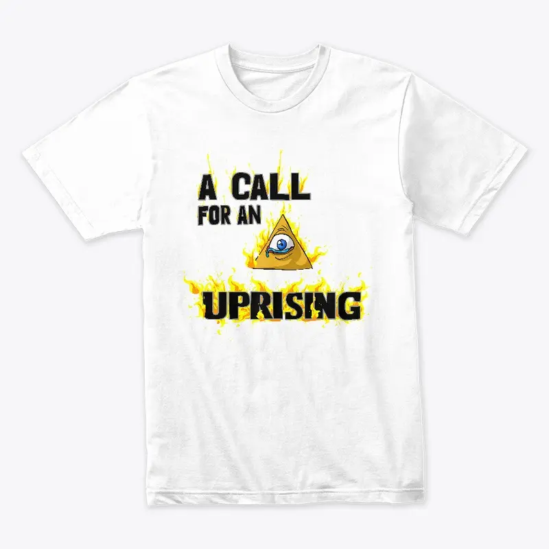 A CALL FOR AN UPRISING